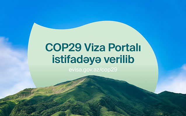 COP29 xüsusi viza portalı istifadəyə verildi