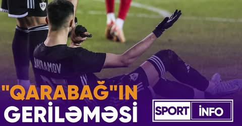 "Qarabağ"ın geriləməsinin arxasında gizlənən... VİDEO