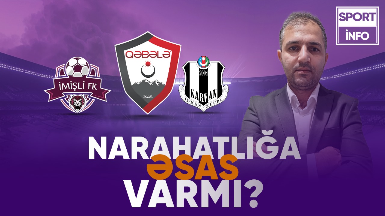 Premyer Liqanın qapıları onların üzünə açıldı: Narahatlığa əsas varmı? - VİDEO